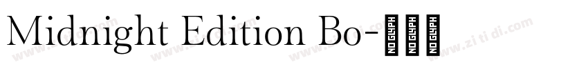 Midnight Edition Bo字体转换 Midnight Edition Bo字体转换
